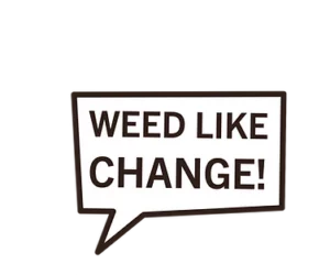 weed like change